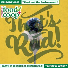 Episode XIX: Food and the Environment