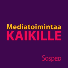 Mediatoimintaa kaikille