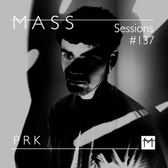 MASS Sessions #137 | P R K