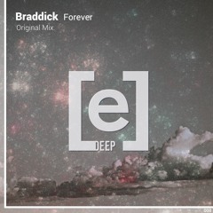 Braddick - Forever (Original Mix)