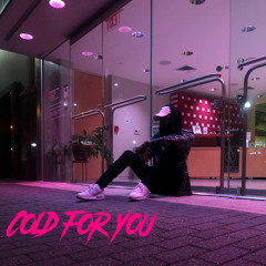 Cold For You (Prod. neovdv)