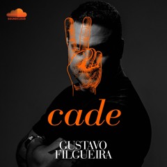 Gustavo Filgueira - Cade