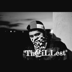 "The iLLest"(Prod By. ELIAS X)