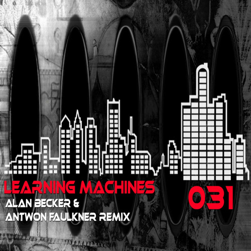 Alan Becker - Learning Machines (Original Mix)