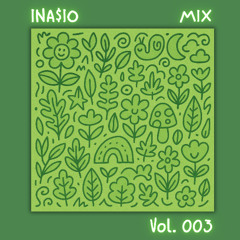 (INA$IO MIX) Self Love X The Funk X PARTY X Party Jumpin'
