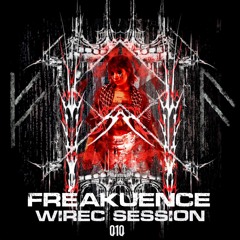 Wirec Session 010 - Fréakuence