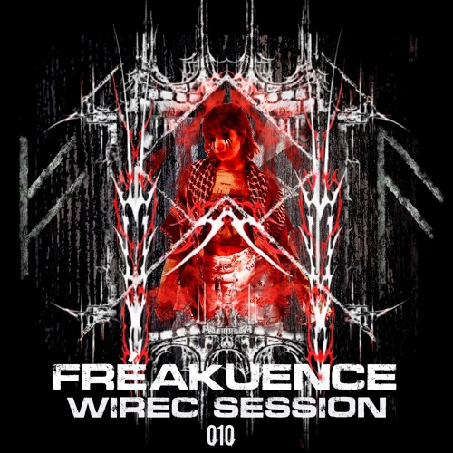 Wirec Session 010 - Fréakuence