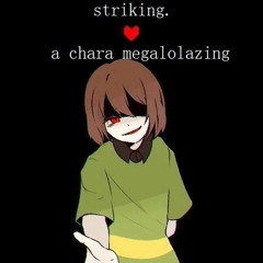striking. - A Chara Megalolazing - bunbun