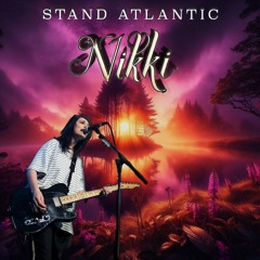 Stand Atlantic - Nikki