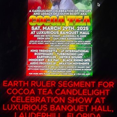EARTHRULER SOUND SEGMENT FOR COCOA TEA 2025