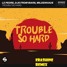 Le Pedre, DJs From Mars, Mildenhaus - Trouble So Hard(Erashine Remix)