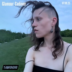 Glamour Cadaver @ SWOON | 07.09.2025