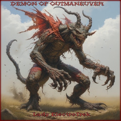Demon Of Outmaneuver