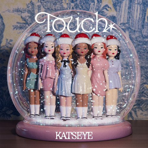 Stream Touch (Holiday Version) by KATSEYE | Listen online for free