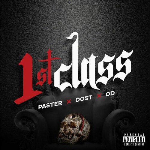 1st Class (feat. Dost & OD)