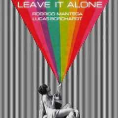 Leave It Alone (SEVEN NATION ARMY) [FILTERED]