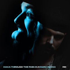 Rei & Karamu - Haka Through the Pain (Karamu Remix)