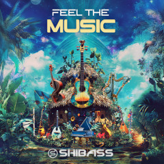 ShiBass - Feel The Music (Coming Soon)