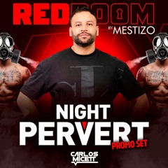 RED ROOM by MESTIZO "NIGHT PERVERT" (PROMO SET)