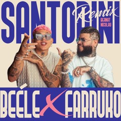 Beéle, Farruko - Santorini (BernatNicolau Remix)