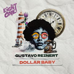 Gustavo Reinert - Dollar Baby [FREE DOWNLOAD]