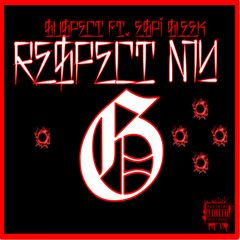 Respect My G (feat. Espi Sleek)