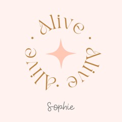 Sophie  ★  Alive