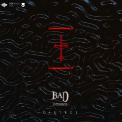 CASTROE - B.A.D