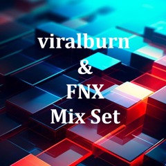 Mix SET FNX & viralburn
