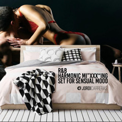 JORDI CARRERAS - Harmonic Mi"XXX"ing set for sensual mood.