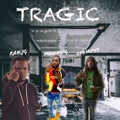 RahJG x Moody’G x GThirtyy -TRAGIC
