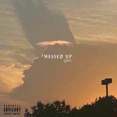 messed up (prod. neverforever)