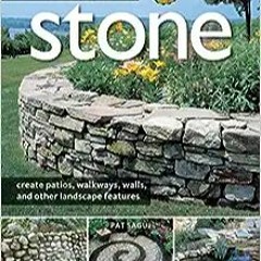 eBooks ✔️ Download Landscaping with Stone, 2nd Edition: Create Patios, Walkways, Walls, and Other La