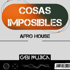 Gustavo Cerati - Cosas Imposibles (Afro House Remix x Gabi Mujica)