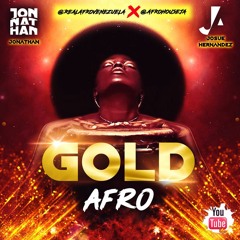 GOLD AFRO -Vol.01 Dj Jonathan- Ft.- Josue Hernandez