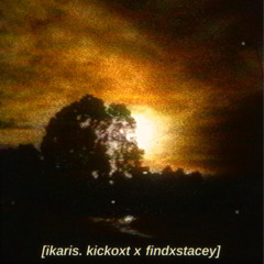 ikaris. w/findxstacey //prod onetime x wegonebeok