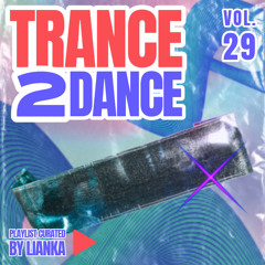 TRANCE2DANCE VOL.29