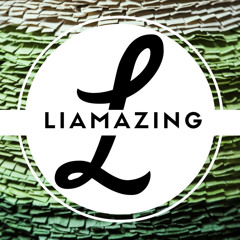 LIAMAZING - Uncharted Territories