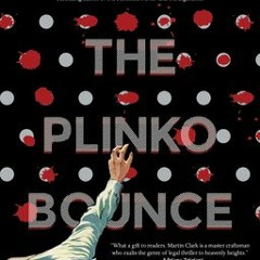 $Epub& 📖 The Plinko Bounce by Martin Clark ^%$