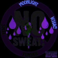 NO SWEAT feat Moonlight king