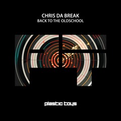 Chris Da Break - Back to the Oldschool
