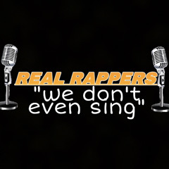 Real Rappers (feat. Stickey Mickey, Lil BluePrint)