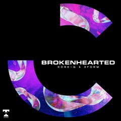 Kore-G & 3Form - Brokenhearted