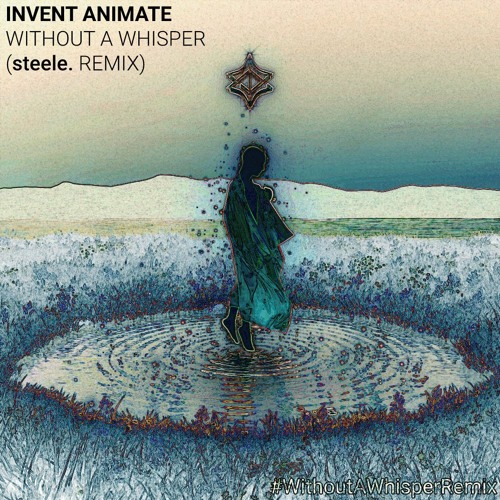 Without a Whisper (steele. remix)