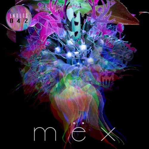 Endlos Podcast #042 - m ë x