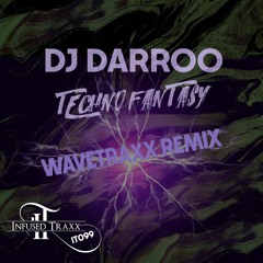 DJ Darroo - Techno Fantasy (Wavetraxx Remix) Sample
