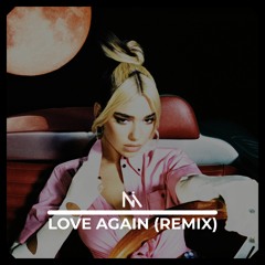 Dua Lipa - Love Again (Nionom Remix) [EXTENDED] - FREE DOWNLOAD