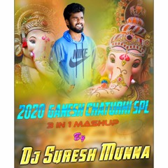 2020 GANESH SPL MASHUP BY DJ SURESH MUNNA