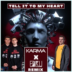 MEDUZA Ft. Hozier - Tell It To My Heart (KARMA & PaKu Remix) *FREE DL*