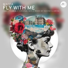 Fly with Me (Remix by Noone & Arena) [feat. Fylmea]